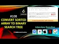 Convert Sorted Array to Binary Search Tree Algorithm Explained LeetCode 108 Learn Overflow