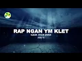 Download Lagu Rap ngan ym klet