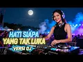 Lagu HATI SAPA TAK LUKA VERSI DJ LL ASIK