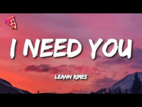 Download MP3 LeAnn Rimes - I Need You (Lyrics)
