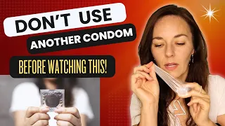 HOW TO USE A CONDOM 12 Common Errors That Lead To Disasters