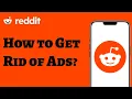 How to Get Rid of Ads on Reddit 2025 Block Reddit Ads Fast