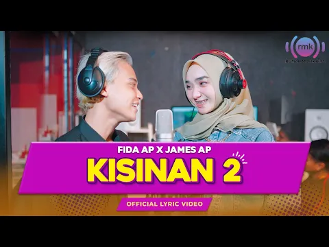 Download MP3 KISINAN 2 - Fida AP X James AP (Official Lyric Video)