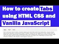 How to create Tabs using HTML CSS and Vanilla JavaScript