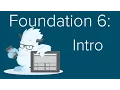 Foundation 6 - Intro