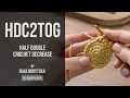 How to Crochet a Half Double Crochet Decrease c2tog C DEC Beginner Tutorial by Olka Novytska