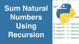 Sum First N Natural Numbers With Recursion Python Example