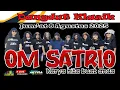 Lagu 🔴📡 LIVE  JOGET BARENG  BERSAMA  OM. SATRIO SOLO ( Dangdut Klasik ) II CREATIVE AUDIO PRO II MitraHD