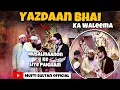 Yazdaan Bhai Ka Waleema ​@ParamservantofAllah /Musalmaanon Ke Liye Paigham / Mufti Sultan Official