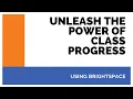Using Brightspace Class Progress