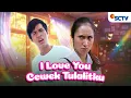 Lagu FULL FTV SCTV⁠ I Love You, Cewek Tulalitku | Siti Aniza dan Fauzan Nasrul