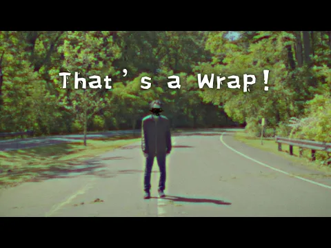 That's a Wrap!