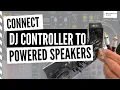 Download Lagu How to Connect Powered Speakers to a DJ Controller