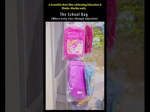 The SCHOOL BAG | a beautiful film based on education and Hindu-Muslim unity | खूबसूरत Short फिल्म
