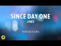 Since Day One - Skusta Clee ft. Flow G | OPM R&B (Lyric Video)