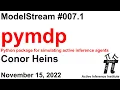 Active Inference ModelStream 007 1 Conor Heins Daphne Demekas pymdp