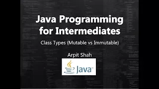 Mutable vs Immutable Classes and Variables Java