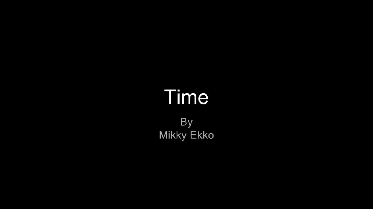 Time by Mikky Ekko (Lyrics)