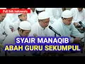 Syair Manaqib Abah Guru Sekumpul Terbaru‼️