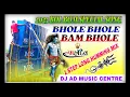 Download Lagu 2025 Bol Bom Special Competition Song / Bhole Bhole Bam Bhole/ 1 Step Humming Mix/Dj Ad Music Centre