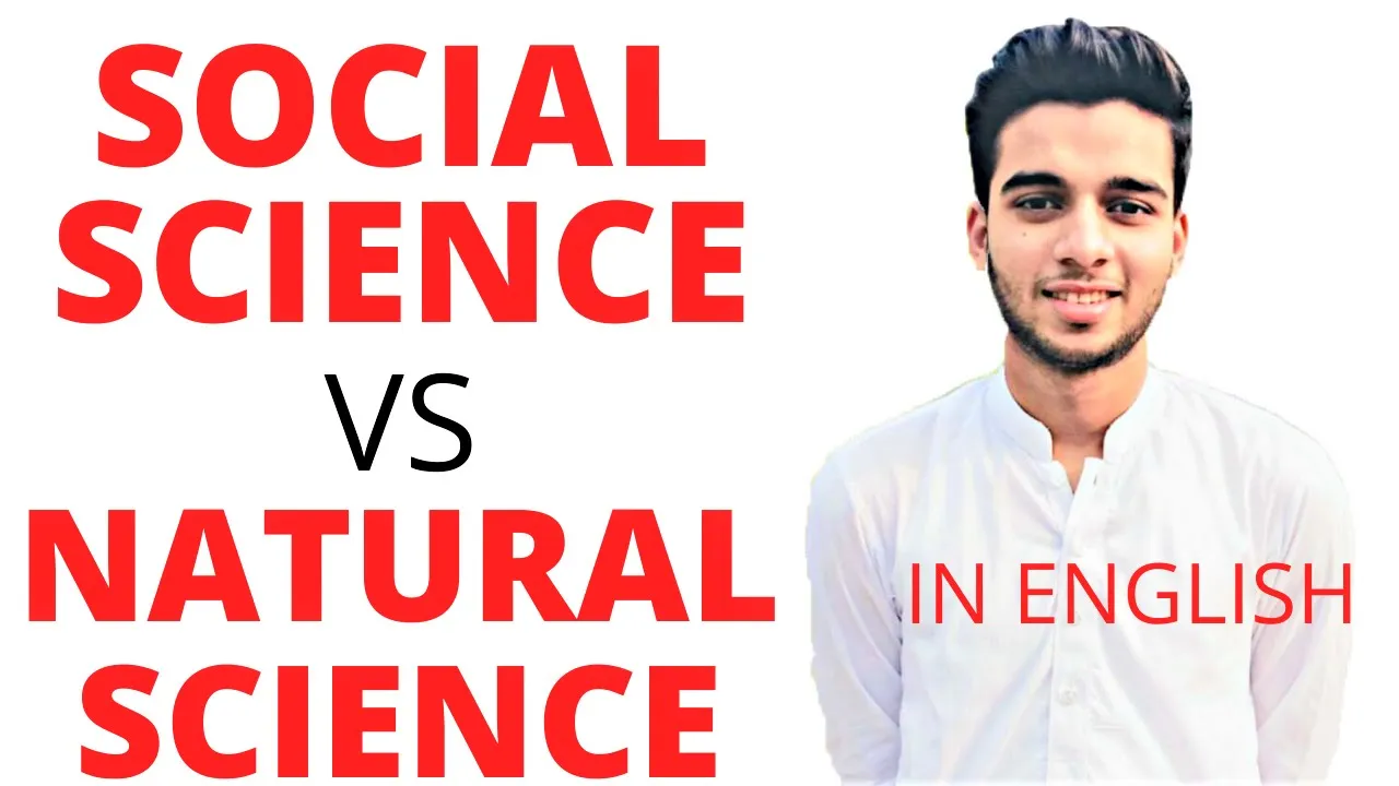NATURAL SCIENCE VS SOCIAL SCIENCE | DIFFERENCE NATURAL AND SOCIAL SCIENCE IN ENGLISH