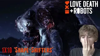 love death robots season 1 episode 10 shape shifters reaction
