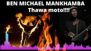 Download thawa moto/ ben michael MP3