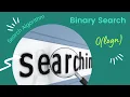 Binary Search - Iterative Implementation in java for beginners Time complexity