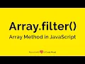Mastering the Javascript Array Filter Method in just 2 Minutes
