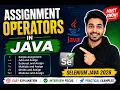 168 Assignment Operators in Java Selenium Java 2026