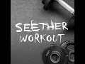 Seether - Beg