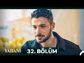 Download Lagu Yabani 32. Bölüm
