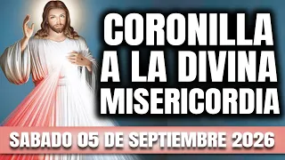 CORONILLA A LA DIVINA MISERICORDIA DE HOY SABADO 05 DE SEPTIEMBRE 2026 - EL SANTO ROSARIO DE HOY