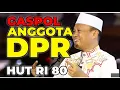 Download Lagu Gaspoll, anggota DPR HUT RI ke 80  #Ustadz dasad latif 