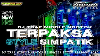 dj dangdut terpaksa style simpatik full aransemen middle nrotok terbaru 2025