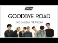 Download Lagu IKON GOODBYE ROAD VERSI INDONESIA