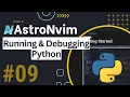 ASTRONVIM TUTORIAL RUNNING AND DEBUGGING PYTHON