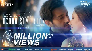 azaan sami khan tu official music video ft mahira khan i hassan dawar i meghdeep bose