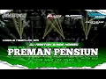 Download Lagu DJ PREMAN PENSIUN STYLE HOREG❗❗COCOK BUAT CEK SOUND||MIDDLE NGEPLAK RAI!!! BY BIMA OFFICIAL