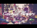 Lagu Tokyo Music Walker -  Colorful Flowers