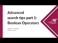 Advanced Search Tips Part 1 Boolean Operators