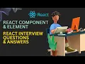 React Interview React Component React Element React Props CodingKnowledge