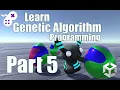 Learn Genetic Algorithm Programming in Unity Part 5