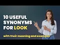 10 Mind-Blowing Synonyms for Look You ve Never Heard Before