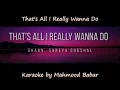 Download Lagu That's All I Really Wanna Do || Karaoke with Lyrics || Shaan || Shreya Ghoshal