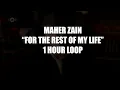 Maher Zain - For The Rest Of My Life | 1 HOUR LOOP