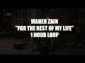 Download Lagu Maher Zain - For The Rest Of My Life | 1 HOUR LOOP
