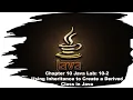 Principles of Programming Chap 10 Java Lab 10-2 Using Inheritance to Create a Derived Class in Java