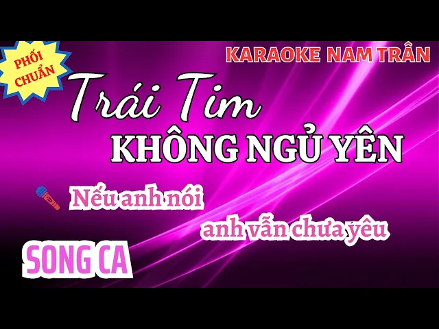 Karaoke Trái Tim Không Ngủ Yên Song Ca | Nam Trân