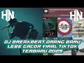 Lagu DJ BREAKBEAT ORANG BARU LEBE GAROR 2025 ( RIZKI MUTAHARI X HERSAIDI NURFIKRI X PAPA DJ )